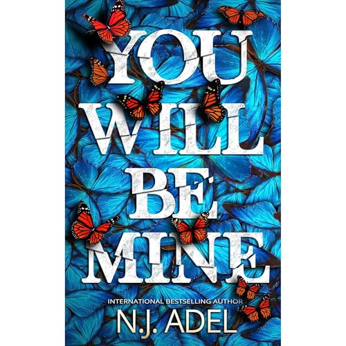 You Will Be Mine Audiobook by N.J. Adel